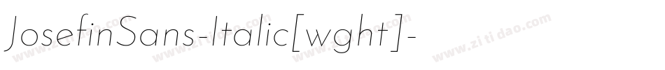 JosefinSans-Italic[wght]字体转换